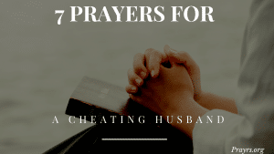Powerful Prayers For A Cheating Husband