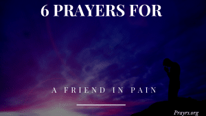 Prayers for a Friend in Pain