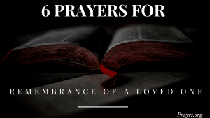 prayers of remembrance of a loved one