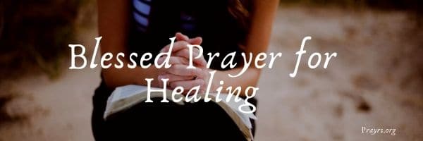 Blessed Prayer for Healing