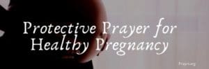 Prayer for Healthy Pregnancy