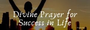 Divine Prayer for Success in Life