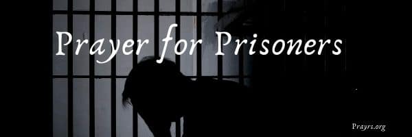Protective and Forgiving Prayer for Prisoners