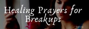 Healing Prayers for Breakups