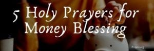 Holy Prayers for Money Blessing