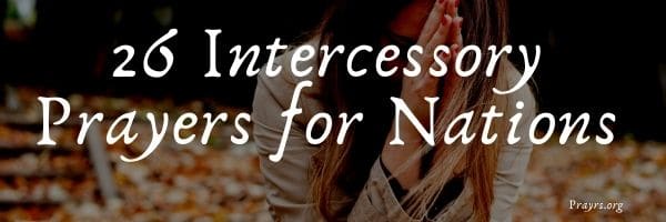 26 Intercessory Prayers for Nations