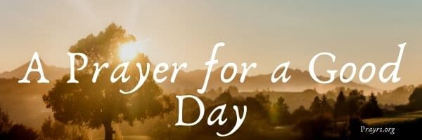 Prayer for a Good Day