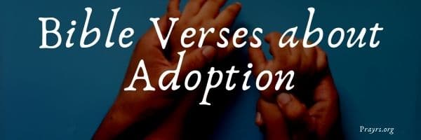 17 Blessed Bible Verses about Adoption