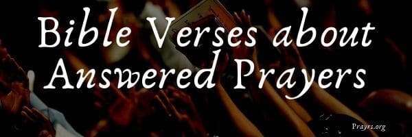 Bible Verses about Answered Prayers