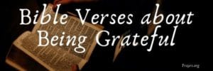 Bible Verses about Being Grateful