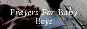 Prayers For Baby Boys