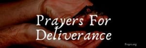 Prayers For Deliverance