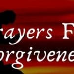 Prayers For Forgiveness