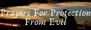 Prayers For Protection From Evil