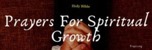 Prayers For Spiritual Growth