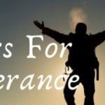 9 Hallowed Prayers for Perseverance