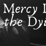 7 Divine Mercy Prayers for the Dying