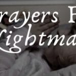 10 Devout Prayers For Nightmares