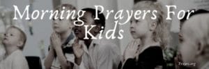 Morning Prayers For Kids
