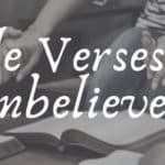 38 Blessed Bible Verses For Unbelievers