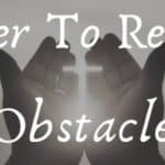 Prayer To Remove Obstacles