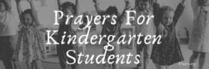 Prayers For Kindergarten Students
