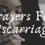 5 Devout Prayers For Miscarriages