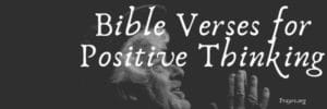 Bible Verses for Positive Thinking