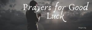 Prayers for Good Luck