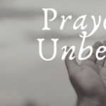 Prayers for Unbelievers