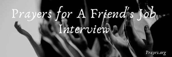 Prayers for A Friend's Job Interview