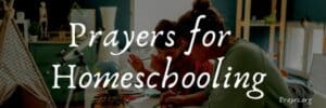 Prayers for Your Homeschooling